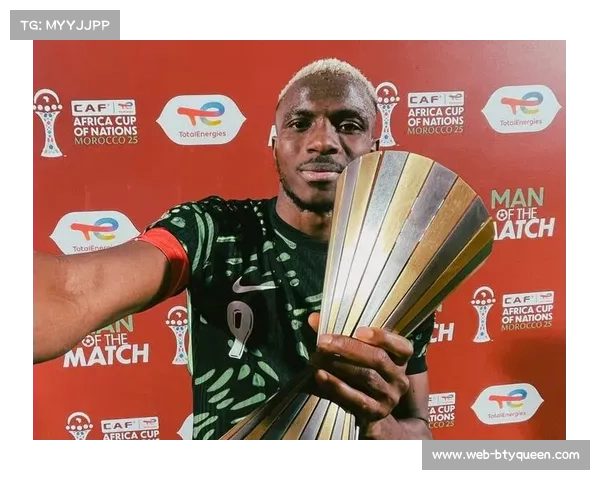 尼日利亚前锋奥斯梅恩状态火热，非洲杯关键